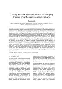 Linking Research, Policy and Practice for Managing Dynamic Water Resources in a Protected Area U. Somorowska Faculty of Geography and Regional Studies, Warsaw University, Krakowskie Przedmiescie 30, Warsaw, Poland