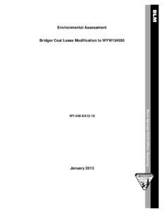 Environmental Assessment  Bridger Coal Lease Modification to WYW154595 Office Name and State goes here