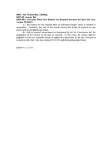 R865. Tax Commission, Auditing. R865-9I. Income Tax. R865-9I-8. Proration When Two Returns Are Required Pursuant to Utah Code Ann. Section[removed]A. Two returns are not required when an individual changes status as r