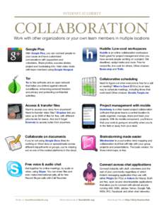 INTERNET AT LIBERTY  COLLABORATION Work with other organizations or your own team members in multiple locations Google Plus