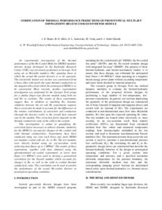 VERIFICATION OF THERMAL PERFORMANCE PREDICTIONS OF PROTOTYPICAL MULTI-JET IMPINGEMENT HELIUM-COOLED DIVERTOR MODULE J. D. Rader, B. H. Mills, D. L. Sadowski, M. Yoda, and S. I. Abdel-Khalik G. W. Woodruff School of Mecha