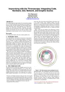 Improvising with the Threnoscope: Integrating Code, Hardware, GUI, Network, and Graphic Scores Thor Magnusson Department of Music University of Sussex Brighton, BN1 9RH, UK