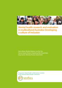 Mental health research and evaluation in multicultural Australia: Developing a culture of inclusion Harry Minas, Ritsuko Kakuma, Lay San Too, Hamza Vayani, Sharon Orapeleng, Rita Prasad-Ildes,