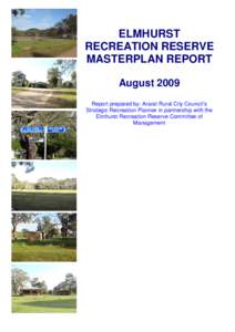 Microsoft Word - Elmhurst Recreation Reserve Masterplan Report.doc