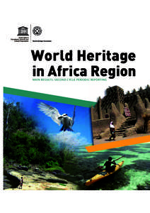 World heritage in Africa region: main results; second cycle periodic reporting; 2011