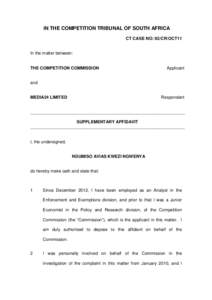 IN THE COMPETITION TRIBUNAL OF SOUTH AFRICA CT CASE NO: 92/CR/OCT11 In the matter between: THE COMPETITION COMMISSION