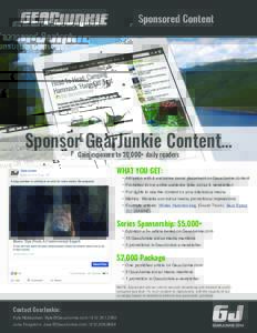 Sponsored Content  Sponsor GearJunkie Content… Gain exposure to 30,000+ daily readers  WHAT YOU GET: 