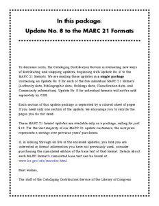 In this package: Update No. 8 to the MARC 21 Formats ○○○○○○○○○○○○○○○○○○○○○○○○○○○○○○○○○○○○○○○○○○○○○○○