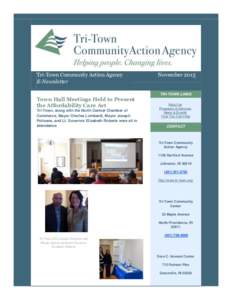 Tri-Town Community Action Agency E-Newsletter Town Hall Meetings Held to Present the Affordability Care Act Tri-Town, along with the North Central Chamber of Commerce, Mayor Charles Lombardi, Mayor Joseph