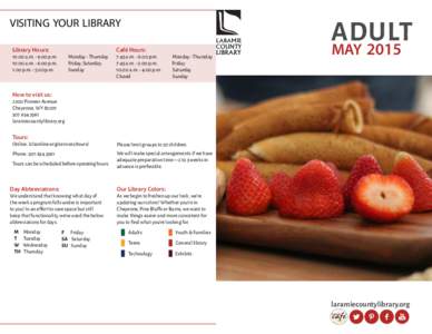 visiting your library Library Hours: 10:00 a.m. - 9:00 p.m. 10:00 a.m. - 6:00 p.m. 1:00 p.m. - 5:00 p.m.