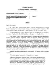 STATE OF ILLINOIS ILLINOIS COMMERCE COMMISSION Commonwealth Edison Company Petition seeking confidential treatment of Portions of annual AMI Implementation