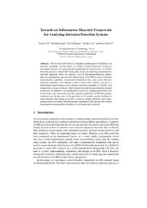 Towards an Information-Theoretic Framework for Analyzing Intrusion Detection Systems Guofei Gu1 , Prahlad Fogla1 , David Dagon1 , Wenke Lee1 and Boris Skoric2 1  Georgia Institute of Technology, U.S.A.