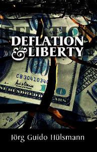 DEFLATION AND LIBERTY  DEFLATION
