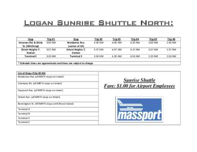 Logan Sunrise Shuttle North: Stop Veterans Rd. & Shirly St. (Winthrop) Orient Heights T. Station