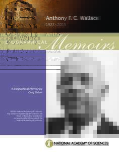 Anthony F. C. Wallace 1923–2015 A Biographical Memoir by Greg Urban