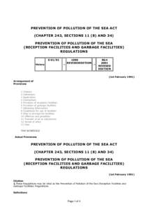 PREVENTION OF POLLUTION OF THE SEA ACT (CHAPTER 243, SECTIONSAND 34) PREVENTION OF POLLUTION OF THE SEA (RECEPTION FACILITIES AND GARBAGE FACILITIES) REGULATIONS S 61/91