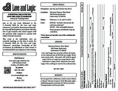 Sheraton Denver West Hotel 360 Union Boulevard Lakewood, COLove and Logic has secured a block of rooms at the reduced rate of $per night. Book your room early... this price will only be good