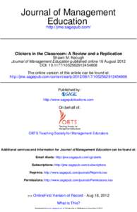 Journal of Management Education http://jme.sagepub.com/ Clickers in the Classroom: A Review and a Replication Shawn M. Keough