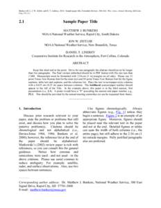 Bunkers M. J., J. W. Zeitler, and D. T. Lindsey, 2014: Sample paper title. Extended Abstract, 39th Natl. Wea. Assoc. Annual Meeting, Salt Lake City, UT, [removed]Sample Paper Title