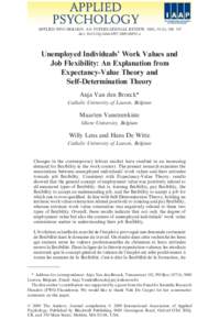 APPLIED PSYCHOLOGY: AN INTERNATIONAL REVIEW, 2010, 59 (2), 296–317 doi: j00391.x Unemployed Individuals’ Work Values and Job Flexibility: An Explanation from Expectancy-Value Theory and