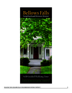 Bellows Falls Neighborhood Historic District Self-Guided Walking Tour TOWN OF ROCKINGHAM, VERMONT