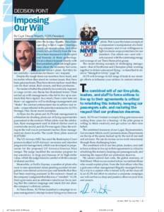 DECISION POINT  Imposing Our Will By Capt. Duane Woerth, ALPA President Over the last few months, I have been