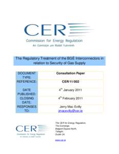 The Regulatory Treatment of the BGÉ Interconnectors in relation to Security of Gas Supply DOCUMENT TYPE: REFERENCE: