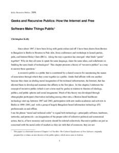 Kelty: Recursive PublicsGeeks and Recursive Publics: How the Internet and Free Software Make Things Public1