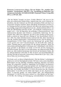 BADISCHES LANDESMUSEUM (Hrsg.), Zeit der Helden. Die „dunklen Jahrhunderte“ Griechenlandsv. Chr. Ausstellung im Badischen Landesmuseum Karlsruhe, 2009. Darmstadt: Primus Verlag 2008, 400 S.