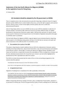 LC Paper No. CB[removed]Submission of the Asia Pacific Mission for Migrants (APMM) to the Legislative Council of Hong Kong 12 February[removed]ILO standards should be adopted by the HK government on MDWs