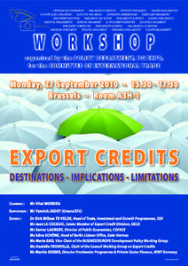 WORKSHOP  organised by the POLICY DEPARTMENT, DG EXPO, for the COMMITTEE ON INTERNATIONAL TRADE  Monday, 27 September 2010 – 15.30 - 17.30