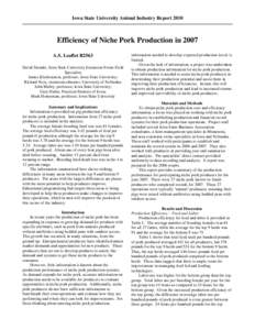 Iowa State University Animal Industry ReportEfficiency of Niche Pork Production in 2007 A.S. Leaflet R2563 David Stender, Iowa State University Extension Swine Field Specialist;
