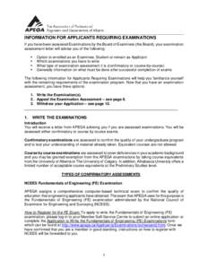 INFORMATION FOR APPLICANTS REQUIRING EXAMINATIONS If you have been assessed Examinations by the Board of Examiners (the Board), your examination assessment letter will advise you of the following:   