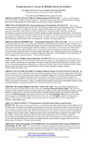 Department of Asian & Middle Eastern Studies Exciting courses for area studies during Fall 2012 For more information please contactThe following COURSES still have spaces in them  AMES 251/AMI 253 /LIT 211/VMS 