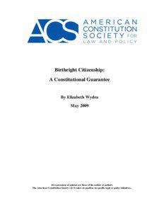 Birthright Citizenship: A Constitutional Guarantee