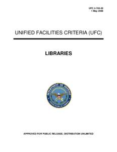 UFC[removed]May 2006 UNIFIED FACILITIES CRITERIA (UFC)  LIBRARIES