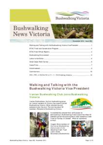 November 2014 Issue 252 Walking and Talking with the Bushwalking Victoria Vice President ............................ 1 BTAC Track and Conservation Program ................................................................