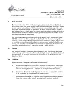 POLICY 9090 WELLNESS THROUGH NUTRITION AND PHYSICAL ACTIVITY BOARD OF EDUCATION  Effective: July 1, 2014