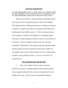 PETITION FOR REVIEW TO THE HONORABLE TANI G. CANTIL-SAKAUYE, CHIEF JUSTICE OF THE SUPREME COURT OF THE STATE OF CALIFORNIA, AND TO THE HONORABLE ASSOCIATE JUSTICES OF THE COURT: Petitioner James Maral, Jr. (hereinafter M