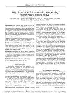 EPIDEMIOLOGY AND PREVENTION  High Rates of AIDS-Related Mortality Among Older Adults in Rural Kenya Joel Negin, MIA,*† James Wariero, BPharm,‡ Robert G. Cumming, MBBS, MPH, PhD,* Patrick Mutuo, PhD,† and Paul M. Pr
