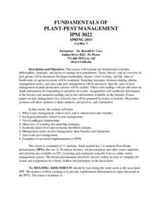 FUNDAMENTALS OF PLANT-PEST MANAGEMENT IPM 3022 SPRING 2015 Credits: 3 Instructor: Dr. Ronald D. Cave