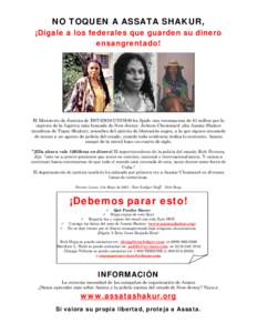 NO TOQUEN A ASSATA SHAKUR, ¡Digale a los federales que guarden su dinero ensangrentado! El Ministerio de Justicia de ESTADOS UNIDOS ha fijado una recompensa de $1 millon por la captura de la fugitiva más buscada de New