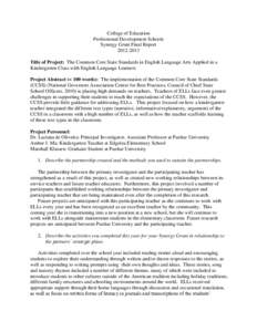 College of Education Professional Development Schools Synergy Grant Final ReportTitle of Project: The Common Core State Standards in English Language Arts Applied in a Kindergarten Class with English Language 