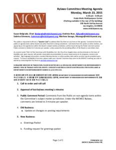 Bylaws Committee Meeting Agenda Monday, March 23, 2015 6:30 pm – 8:30 pm Freda Mohr Multipurpose Center (Parking available in the rear of the building) 330 North Fairfax Avenue