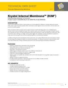 TECHNICAL DATA SHEET Concrete Waterproofing Admixture 1of 7  Krystol Internal Membrane™ (KIM®)