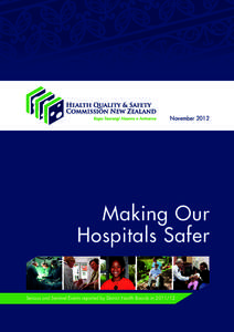 November[removed]Making Our Hospitals Safer Serious and Sentinel Events reported by District Health Boards in[removed]