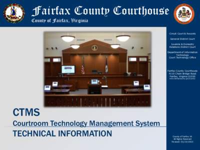 Courtroom Technology Management System (CTMS) - Technical Information - Fairfax County, Virginia