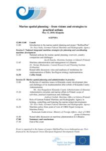 Marine spatial planning – from visions and strategies to practical actions May 12, 2010; Klaipėda AGENDA[removed]00