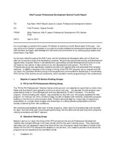 NALP Lawyer Professional Development Section Fourth Report  TO: Kay Nash, NALP Board Liaison to Lawyer Professional Development Section