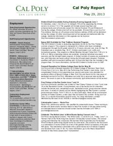 Cal Poly Report May 29, 2013 Employment State Employment Opportunities For official vacancies list and to apply, visit www.calpolyjobs.org. For